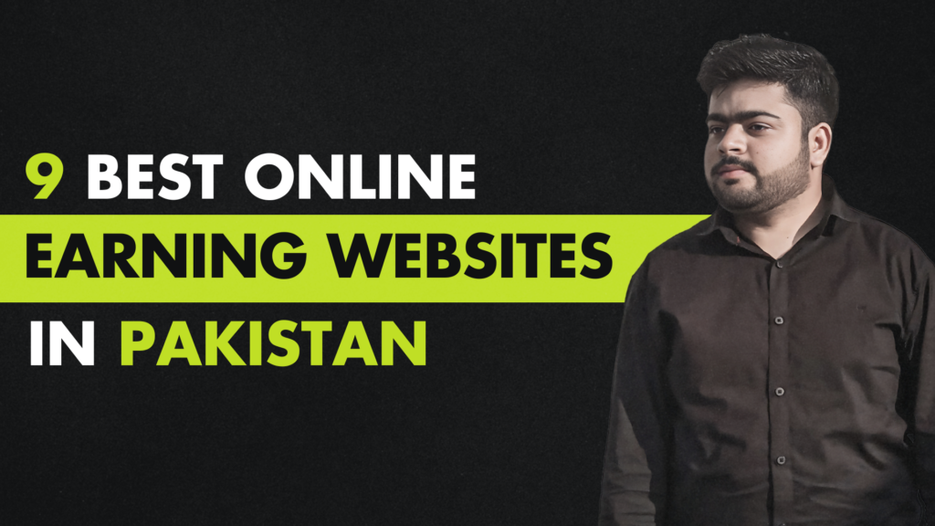 Online Earning Websites in Pakistan